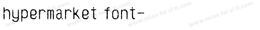 hypermarket font字体转换
